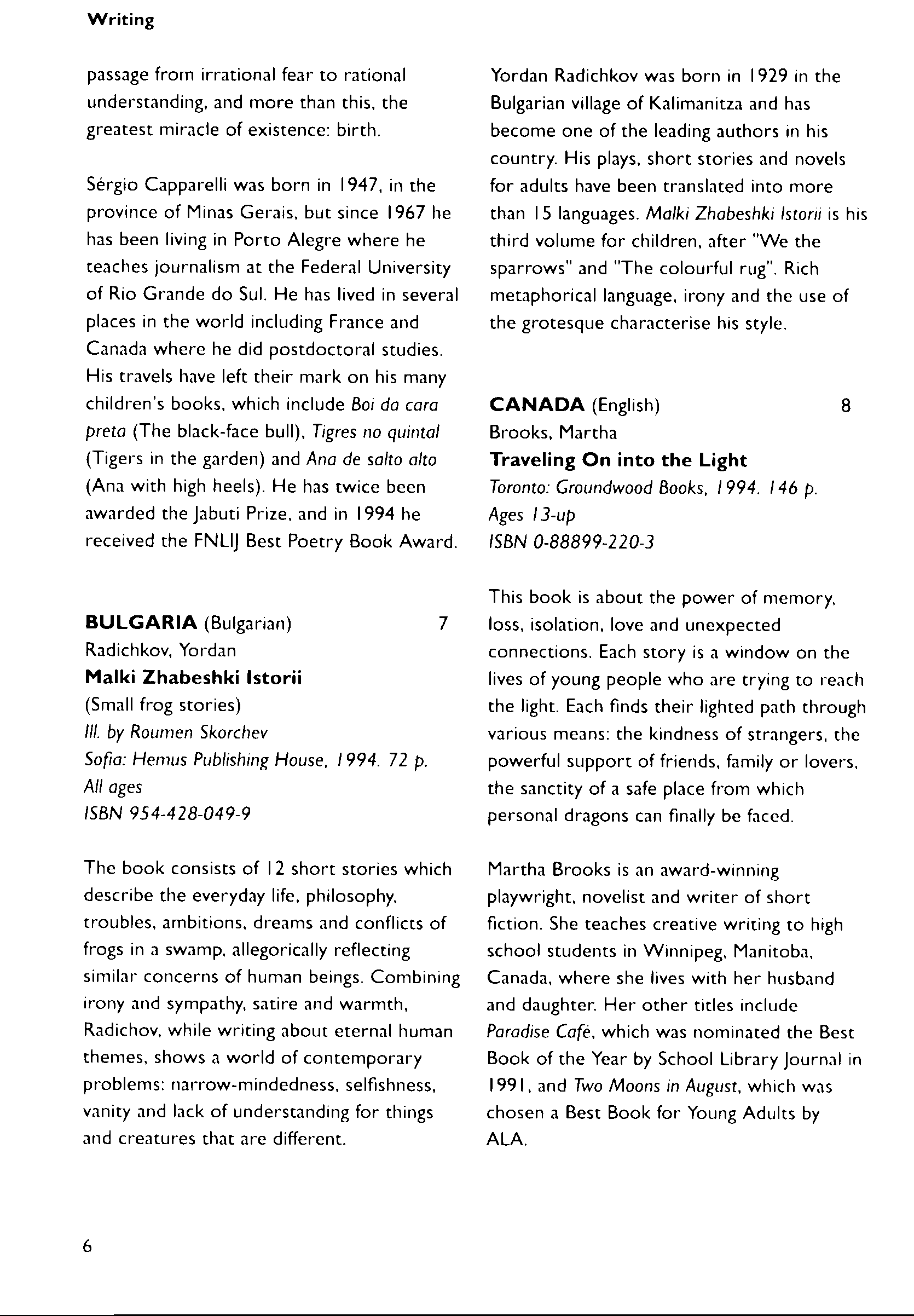 En En De Fr Es Ibby International Board On Books For Young People Toggle Navigation About Ibby Qu Est Ce Qu Ibby Organization Biennial Report Speeches Statements Presidents Of Ibby Honorary Members Jella Lepman Medal Patrons And Sponsors